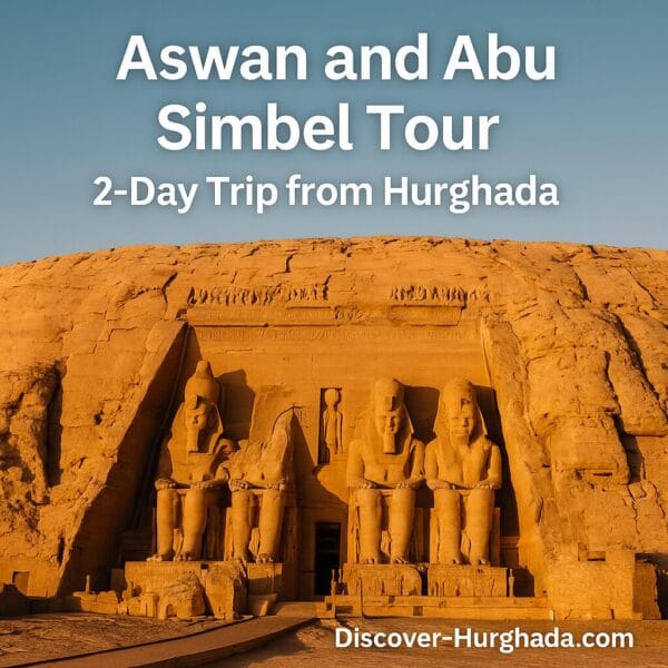 Abu Simbel Temples during 2-day tour from Hurghada