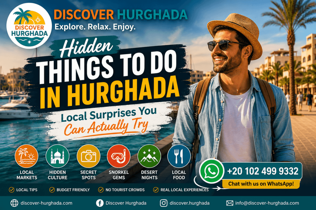 Hidden Things to Do in Hurghada featuring local gems, hidden attractions, Marina views, local culture, snorkeling spots and authentic Red Sea experiences in Hurghada Egypt