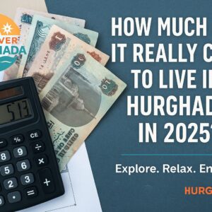Promotional image for Discover Hurghada showing cost of living in 2025 with logo and branding
