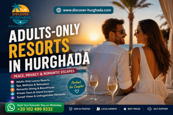 Adults-Only Resorts in Hurghada with luxury beachfront views, romantic atmosphere, private relaxation and couples holidays in the Red Sea