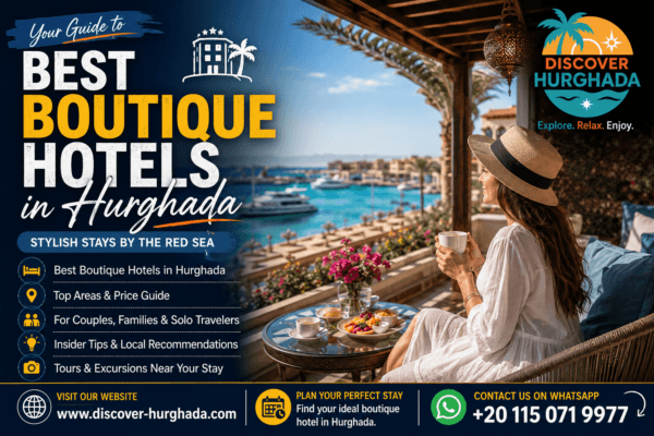 Best Boutique Hotels in Hurghada 2025 with luxury Red Sea views and stylish accommodation guide by Discover Hurghada