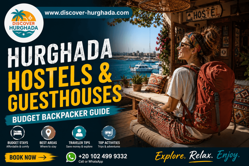 Hurghada Hostels and Guesthouses budget backpacker guide in Hurghada Egypt with affordable accommodation near Marina Sheraton Road and Red Sea attractions