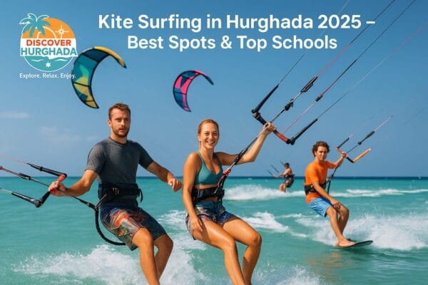 Kite surfing in Hurghada 2025 with happy riders enjoying the Red Sea – Discover Hurghada