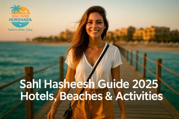 Sahl Hasheesh Guide 2025 cover — calm turquoise bay, iconic pier and Sunken City snorkeling — Discover Hurghada