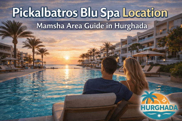 Pickalbatros Blu Spa location in Mamsha Hurghada showing the central area near Village Road – Discover Hurghada