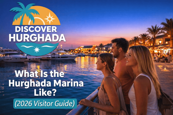 What is the Hurghada Marina like in 2026 – waterfront area with restaurants and yachts in Hurghada