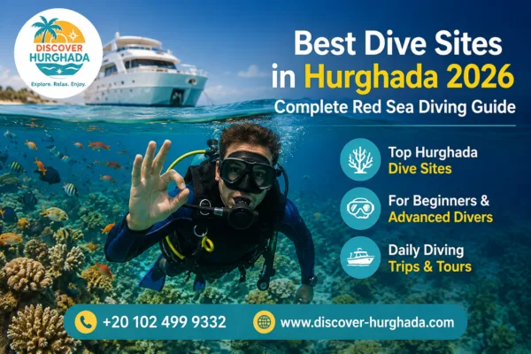 Best Dive Sites in Hurghada 2026 Red Sea diving guide with scuba diver, coral reef, yacht, Discover Hurghada logo, phone number and website