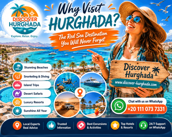 Why Visit Hurghada travel guide showing Red Sea beaches snorkeling diving island trips desert safaris luxury resorts and year-round sunshine