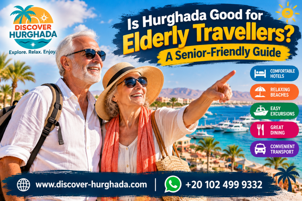Hurghada for Elderly Travellers